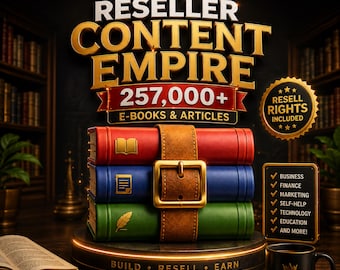 Reseller Content Empire – 257,000+ E-Books & Articles | Massive Digital Library | Resell Rights Included
