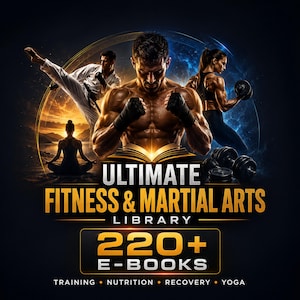 220+ Fitness & Martial Arts E-Book Bundle | Training, Nutrition, Recovery, Strength, Yoga Library