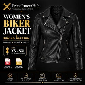 May include: A black leather biker jacket with silver zippers, lapels, and snap buttons. The text reads PrimePatternHub, WOMEN'S BIKER JACKET SEWING PATTERN, SIZE XS - 5XL, ALL SIZES INCLUDED, PDF, DXF, INSTANT DOWNLOAD, LAYERED SIZES, A4, US LETTER & A0 FILES.