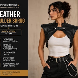 May include: A black leather shoulder shrug sewing pattern featuring a high collar and a front tab closure with two silver-toned snaps. The text includes PrimePatternHub, LEATHER SHOULDER SHRUG, SEWING PATTERN, UNISEX DESIGN, XS - 5XL, PDF PATTERN, DXF FILES, LAYERED SIZES, and STEP-BY-STEP INSTRUCTIONS.