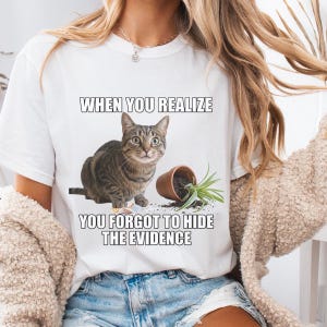 Lustiges Katzen Meme T-Shirt – Guilty Cat, Plant Pot Graphic Tee