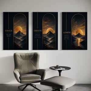 May include: A set of three vertical wall art prints featuring dark blue backgrounds, gold arched frames, and mountain landscapes under a large golden moon. The text reads FOCUS ON THE GOOD, EXECUTE TAKE ACTION STAY FOCUSED MAKE IT HAPPEN, and ACHIEVE DREAM BIG WORK HARD MAKE IT REAL.