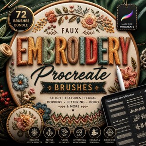 May include: A digital art bundle featuring "Faux Embroidery Procreate Brushes" with 72 brushes. The image showcases a detailed embroidery hoop with colorful floral designs and text, including "Stitch, Textures, Floral, Borders, Lettering, Boho".