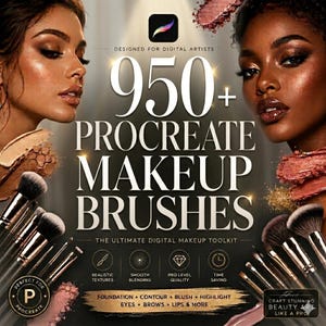 May include: An advertisement for Procreate makeup brushes. The image features two women with expertly applied makeup, surrounded by makeup brushes. The text reads "950+ Procreate Makeup Brushes" and highlights features like realistic textures and smooth blending.