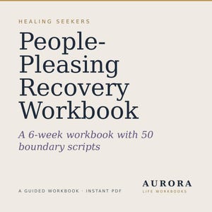 Arbetsbok för återhämtning i människors välbehag | Manus för gränssättning | Läkning av responser i Fawn | Arbetsbok för medberoendeterapi | Utskrivbar PDF