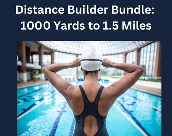 The Adult Swim Method Distance Builder | Phase 2 + Phase 3 Bundle | 1,000 to 2,640 Yards | Swim 1.5 Miles | Adult Swim Plan PDF