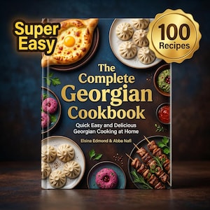 Puede incluir: Libro de cocina "The Complete Georgian Cookbook" con 100 recetas. La portada muestra varios platos georgianos, como khachapuri, empanadillas y brochetas. El título es dorado, con "Super Easy" en amarillo.
