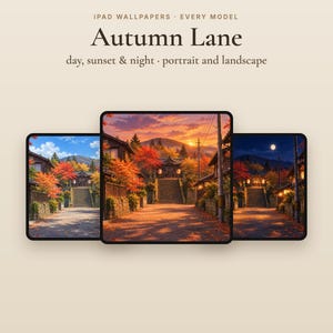 Può includere: Sfondi digitali per iPad intitolati Autumn Lane, che mostrano tre varianti di una scena di strada giapponese con fogliame autunnale di giorno, al tramonto e di notte. Il testo recita iPad Wallpapers - Every Model, Autumn Lane, day, sunset & night, portrait and landscape.