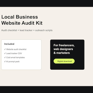 以下が含まれることがあります： 「Local Business Website Audit Kit」と題されたデジタルマーケティングキット。テキストは「Audit checklist + lead tracker + outreach scripts」。ウェブサイト監査チェックリスト、リードトラッカーCSV、コールドメールテンプレート、AIプロンプトパックが含まれています。フリーランス、ウェブデザイナー、マーケター向け。