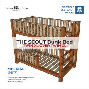 May include: A digital 3D model of The Scout Bunk Bed, a twin XL over twin XL wooden frame with vertical slats and safety rails. The image includes text labels for Home Factory, editable Sketchup model, and imperial units for the furniture design.