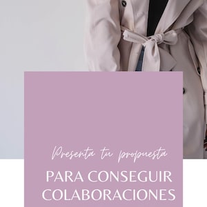 May include: A light beige trench coat with a tie belt is shown. The image also features a lavender-coloured rectangle with white text that reads "Presenta tu propuesta PARA CONSEGUIR COLABORACIONES PAGADAS CON MARCAS."