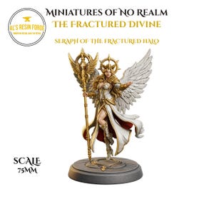 May include: A 75mm scale resin miniature titled Miniatures of No Realm The Fractured Divine Seraph of the Fractured Halo. The figure features a winged character in white and gold armor holding a tall staff, standing on a circular base.