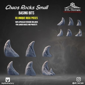 May include: A set of gray miniature rock pieces labeled Chaos Rocks Small Basing Bits with text indicating six unique rock pieces and an upscaled version included for larger projects. The collection features various jagged, pointed stone shapes.