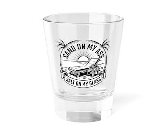 Sabbia sul mio sedere Sale sul mio bicchiere Bicchiere da shot / Tramonto sulla spiaggia Design con palma