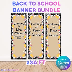 Pode incluir: Um conjunto de três faixas verticais com uma borda de rabiscos em preto e branco e ilustrações de lápis amarelos. O texto diz: Back to School Banner Bundle, Welcome to Mrs. Williams' Kindergarten Class, First Day of First Grade e Welcome to First Grade.