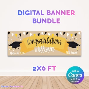May include: A digital banner bundle with a graduation theme. The banner features the text "Congratulations William" with a graduation cap graphic. The banner is 2 x 6 feet in size and includes the text "Class of 2026" and "MSU Bound".