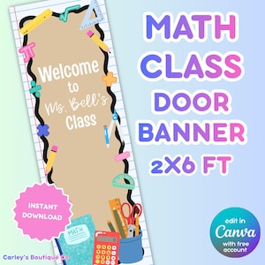 May include: A vertical banner featuring a tan center with a black wavy border on a lined paper background. It displays the text Welcome to Ms. Bell's Class, surrounded by math symbols, a calculator, pencils, and a ruler. The banner measures 2x6 ft.