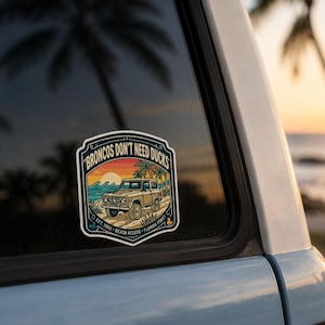 Pegatina "Los Broncos no necesitan patos", calcomanía de Bronco playero, pegatina de vinilo todoterreno costera, pegatina retro para SUV playero