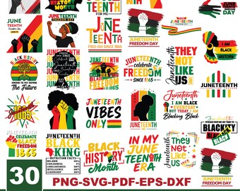 Pakiet SVG Juneteenth, Miesiąc Czarnej Historii SVG, Dzień Wolności SVG, Afroamerykanie PNG, Projekt koszulki Juneteenth, Pakiet SVG 30 Juneteenth.