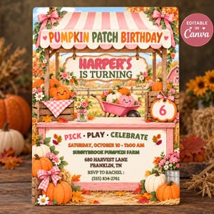 May include: A Pumpkin Patch Birthday invitation card featuring a pink and white striped stand, a pink wheelbarrow, pumpkins, and flowers. Text includes: PUMPKIN PATCH BIRTHDAY, HARPER'S IS TURNING, PICK PLAY CELEBRATE, SATURDAY, OCTOBER 10, 11:00 AM, SUNNYBROOK PUMPKIN FARM, 680 HARVEST LANE, FRANKLIN, TN, RSVP TO RACHEL: (555) 834-2761.