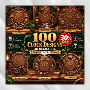 May include: A digital collection of 100 clock designs in 3D relief STL format. The image displays six circular wooden-style clocks with various themes including nautical, mountain, farm, motorcycle, camping, and fishing motifs.