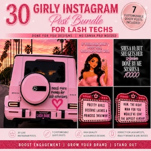 May include: A pink Instagram post bundle for lash technicians. The image shows examples of posts, a pink SUV, and text that reads '30 Girly Instagram Post Bundle'. Includes 30 posts and 7 quote posts.