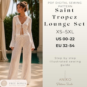 May include: A light-colored lounge set, featuring a long-sleeved top with a ruffled neckline and flared sleeves, paired with wide-leg pants. The image includes text: "Saint Tropez Lounge Set" and size details. A PDF digital sewing pattern.