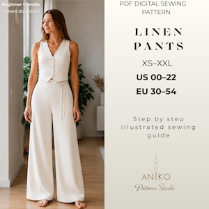 Puede incluir: Un patrón de costura digital en PDF para pantalones de lino, con tallas XS-XXL, US 00-22 y EU 30-54. El documento incluye una guía de costura ilustrada paso a paso de Aniko Patterns Studio junto a una imagen de la prenda terminada.