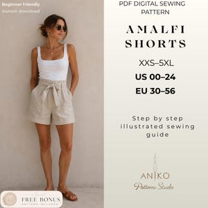 May include: A PDF digital sewing pattern for Amalfi shorts in sizes XXS-5XL, US 00-24, and EU 30-56. The document includes a step-by-step illustrated sewing guide and a secret free bonus pattern from Aniko Patterns Studio for beginners.