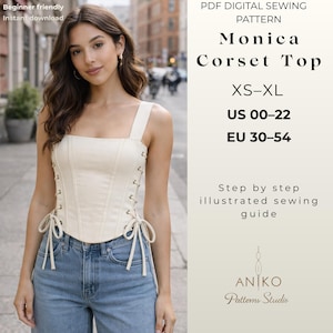 Puede incluir: Un top corsé color crema con escote cuadrado y detalles de cordones. La imagen también incluye el texto "Monica Corset Top" e información de tallas: XS-XL, US 00-22, EU 30-54. También se ven las palabras "Beginner friendly" y "Instant download".