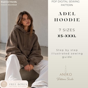May include: A PDF digital sewing pattern for the Adel Hoodie, available in 7 sizes from XS to XXXL. The document includes a step-by-step illustrated sewing guide and a secret free bonus pattern from Aniko Patterns Studio.