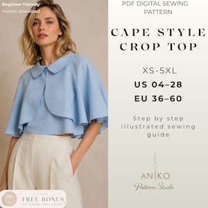May include: A light blue cape style crop top with a rounded collar. The text reads: PDF DIGITAL SEWING PATTERN, CAPE STYLE CROP TOP, XS-5XL, US 04-28, EU 36-60, Step by step illustrated sewing guide, ANIKO Patterns Studio, FREE BONUS.