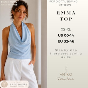 May include: A light blue halter top with a cowl neckline paired with white trousers. The text reads PDF DIGITAL SEWING PATTERN EMMA TOP XS-XL US 00-14 EU 32-46 Step by step illustrated sewing guide ANIKO Patterns Studio FREE BONUS PATTERN INCLUDED.