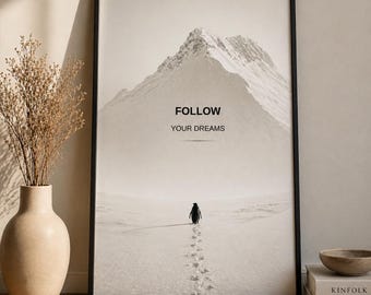 Follow Your Dreams Pinguin Poster - Minimalistische motivierende Wandkunst - Schwarzweißdruck - Mindset Decor - Modernes Minimalposter