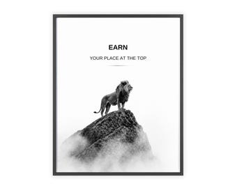 Earn Your Place Poster - Lion Wall Art - Motivational Quote Print - Minimalist Black White Decor - Success Mindset Wall Art