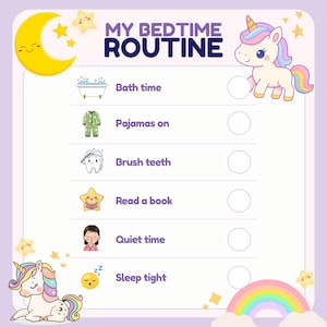 以下が含まれることがあります： 黄色い三日月、虹、2頭のユニコーンが描かれたMy Bedtime Routineチェックリスト。Bath time、Pajamas on、Brush teeth、Read a book、Quiet time、Sleep tightのアイコンとテキストが並び、チェック用の空の円が配置されています。