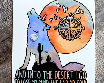 Coyote Decal | And Into The Desert I Go Decal | Find My Soul Decal | Explore Decal | Outdoor Lover | Adventure Lover | Traveler | Gift