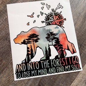 Bear Decal | And Into The Forest I Go Decal | Find My Soul Decal | Explore Decal | Outdoor Lover | Adventure Lover | Traveler | Gift