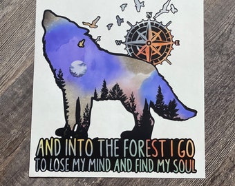Wolf Decal | And Into The Forest I Go Decal | Find My Soul Decal | Explore Decal | Outdoor Lover | Adventure Lover | Traveler | Gift