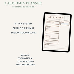 May include: A digital daily planner on a tablet, with sections for tasks, goals, and a calm check-in. The image includes text such as "Calm Daily Planner," "3 Task System," and "Instant Download." The design is simple and minimal.