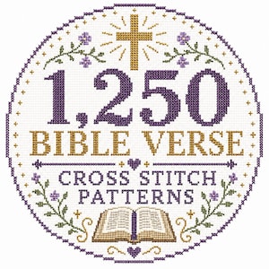 May include: A circular cross stitch pattern featuring the text 1,250 BIBLE VERSE CROSS STITCH PATTERNS in purple and gold. The design includes a gold cross, an open book, and floral accents in purple and green on a white grid background.
