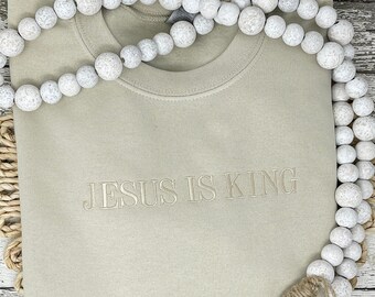 Jesus is king sweatshirt, crewneck sweatshirt, God is good sweatshirt, faith based apparel, Christian based apparel, God is king t-shirt