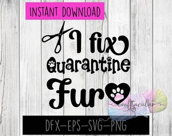 I Fix Quarantine Fur Cutting File |SVG| Other formats