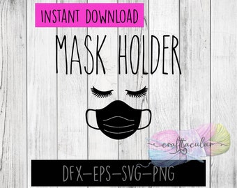 Mask Holder with Lashes Digital Cutting File SVG |Other Formats|