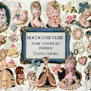 May include: A digital collection of 53 PNG clipart images featuring Marie Antoinette inspired illustrations, including portraits of people in period attire, a cat, a squirrel, a dog, macarons, a teapot, jewelry, and floral accents.