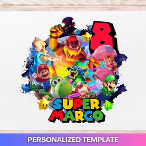 May include: A colorful graphic featuring characters from the Super Mario video game series, including Mario, Luigi, Yoshi, and Princess Peach. The number 8 is prominently displayed, with the text "SUPER MARCO" and "PERSONALIZED TEMPLATE" at the bottom.