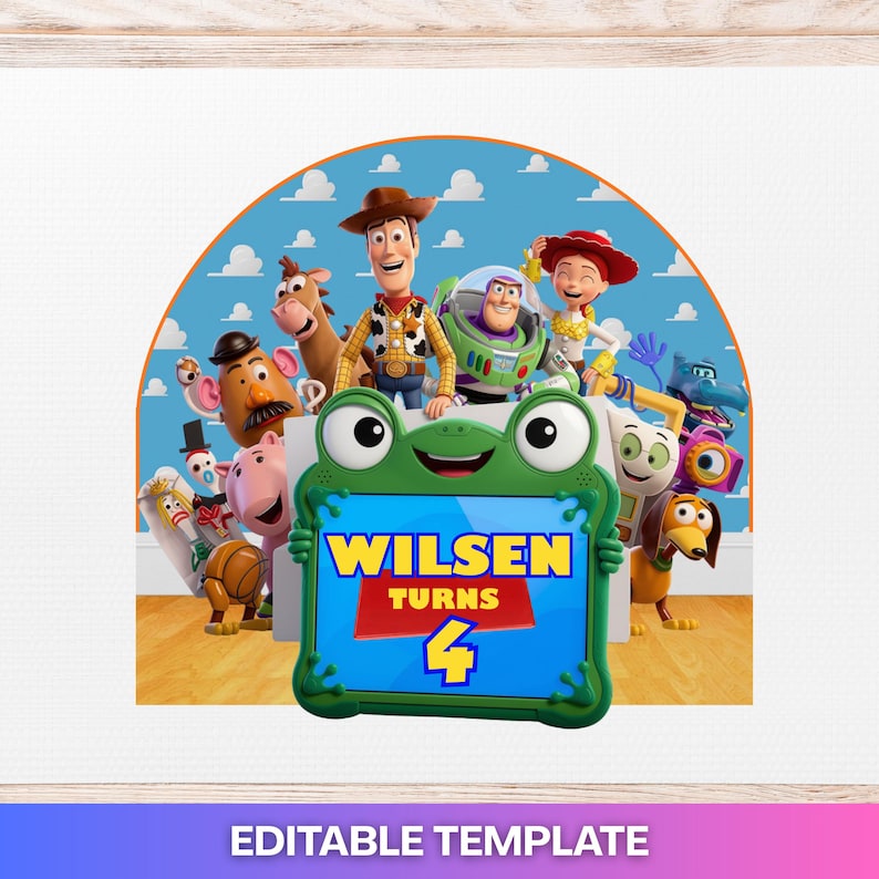 May include: A colorful birthday-themed graphic featuring characters from the Toy Story movie. A green frog-shaped frame displays the text "Wilsen Turns 4" on a blue background. The background includes a blue sky with clouds and the Toy Story characters.