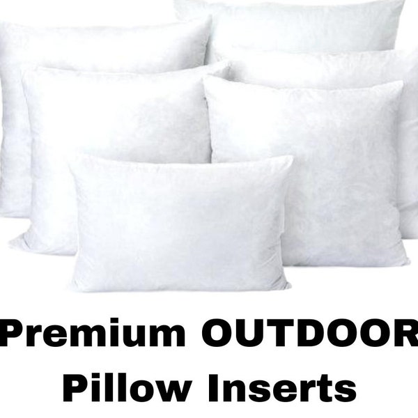 OUTDOOR Pillow Inserts, Outdoor Pillow Forms, OUTDOOR Pillow Stuffers, Hypoallergenic, 12x16 14x14 16x16 18x18 20x20 22x22 24x24, ALL Sizes