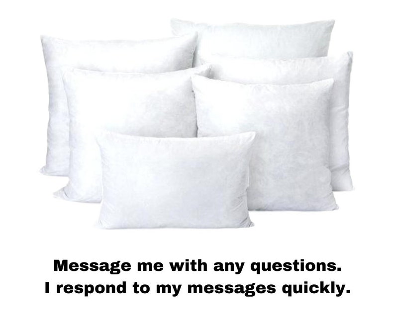 May include: A collection of white square and rectangular pillows. The pillows are arranged in a group, with some overlapping. The text at the bottom says, "Message me with any questions. I respond to my messages quickly."