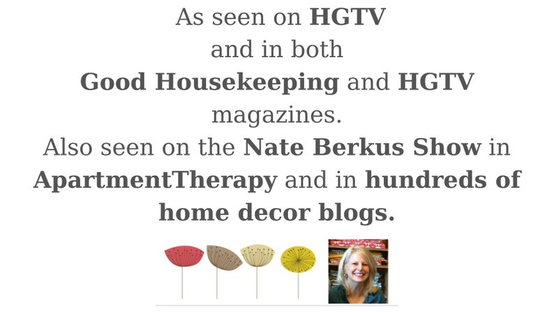 May include: Text stating "As seen on HGTV and in both Good Housekeeping and HGTV magazines. Also seen on the Nate Berkus Show in ApartmentTherapy and in hundreds of home decor blogs." Below the text are four stylized floral designs and a photo of a smiling woman.